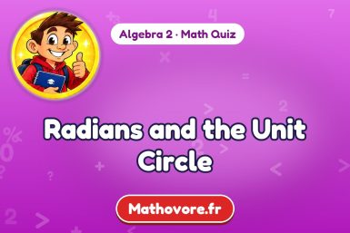 Radians and the Unit Circle – Algebra 2 math quiz