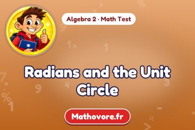 Radians and the Unit Circle – Algebra 2 math test