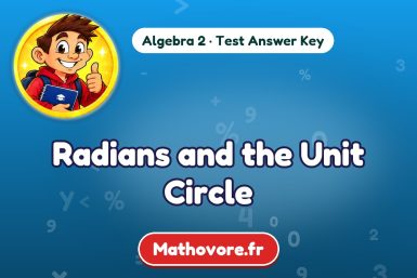 Radians and the Unit Circle – Algebra 2 math test answer key