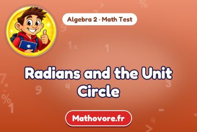 Radians and the Unit Circle – Algebra 2 math test