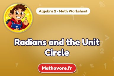 Radians and the Unit Circle – Algebra 2 math worksheet