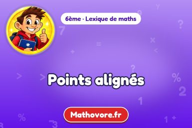 Points alignés : définition et exemple – lexique de maths Mathovore