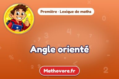 Angle orienté : définition et exemple – lexique de maths Mathovore