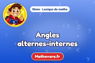 Angles alternes-internes : définition et exemple – lexique de maths Mathovore