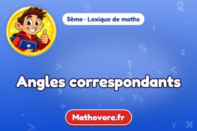Angles correspondants : définition et exemple – lexique de maths Mathovore