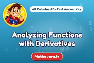 Analyzing Functions with Derivatives – AP Calculus AB math test answer key