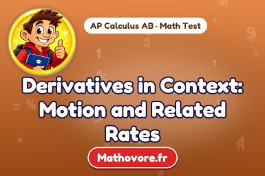 Derivatives in Context: Motion and Related Rates – AP Calculus AB math test