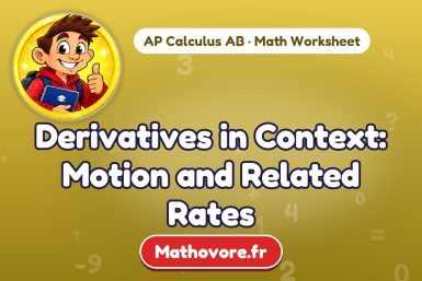 Derivatives in Context: Motion and Related Rates – AP Calculus AB math worksheet