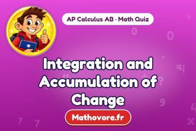 Integration and Accumulation of Change – AP Calculus AB math quiz