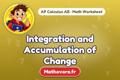 Integration and Accumulation of Change – AP Calculus AB math worksheet