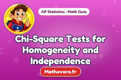 Chi-Square Tests for Homogeneity and Independence – AP Statistics math quiz