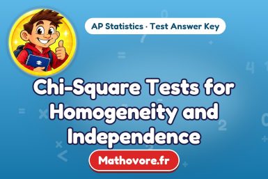 Chi-Square Tests for Homogeneity and Independence – AP Statistics math test answer key