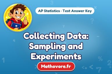 Collecting Data: Sampling and Experiments – AP Statistics math test answer key