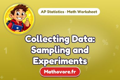 Collecting Data: Sampling and Experiments – AP Statistics math worksheet