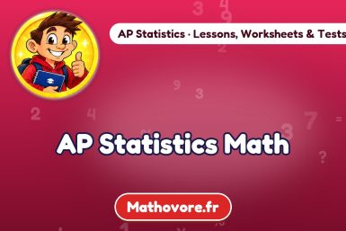 AP Statistics math lessons, worksheets, tests and quizzes – Mathovore