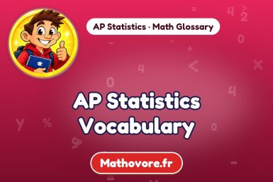 AP Statistics Vocabulary: words and definitions – Mathovore math glossary