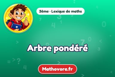 Arbre pondéré : définition et exemple – lexique de maths Mathovore
