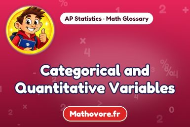 Categorical and Quantitative Variables – definition and example, AP Statistics math glossary – Mathovore