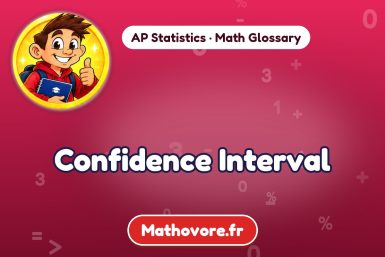 Confidence Interval – definition and example, AP Statistics math glossary – Mathovore