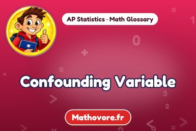Confounding Variable – definition and example, AP Statistics math glossary – Mathovore