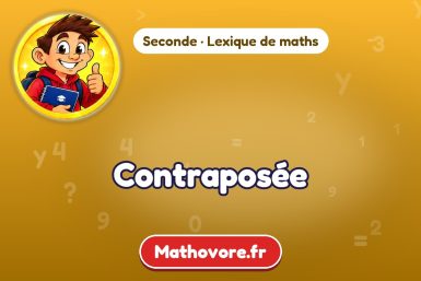 Contraposée : définition et exemple – lexique de maths Mathovore