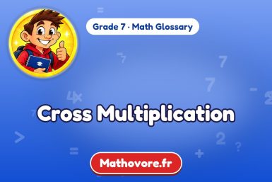 Cross Multiplication – definition and example, Grade 7 math glossary – Mathovore