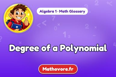 Degree of a Polynomial – definition and example, Algebra 1 math glossary – Mathovore