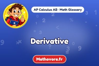 Derivative – definition and example, AP Calculus AB math glossary – Mathovore