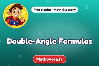 Double-Angle Formulas – definition and example, Precalculus math glossary – Mathovore