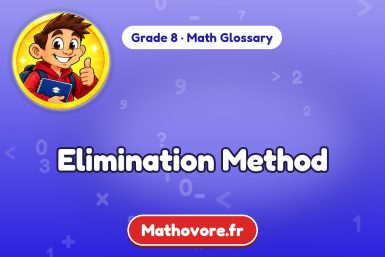 Elimination Method – definition and example, Grade 8 math glossary – Mathovore