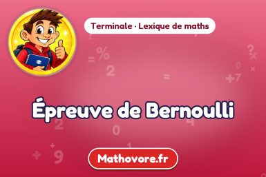 Épreuve de Bernoulli : définition et exemple – lexique de maths Mathovore