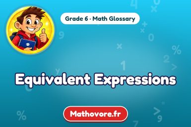 Equivalent Expressions – definition and example, Grade 6 math glossary – Mathovore