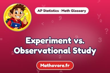 Experiment vs. Observational Study – definition and example, AP Statistics math glossary – Mathovore