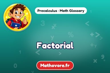 Factorial – definition and example, Precalculus math glossary – Mathovore