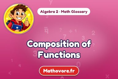 Composition of Functions – definition and example, Algebra 2 math glossary – Mathovore