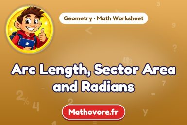 Arc Length, Sector Area and Radians – Geometry math worksheet