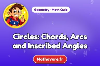 Circles: Chords, Arcs and Inscribed Angles – Geometry math quiz