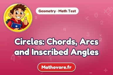Circles: Chords, Arcs and Inscribed Angles – Geometry math test