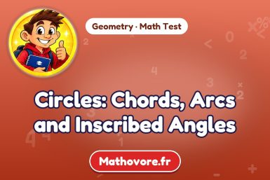 Circles: Chords, Arcs and Inscribed Angles – Geometry math test