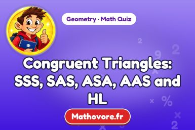 Congruent Triangles: SSS, SAS, ASA, AAS and HL – Geometry math quiz