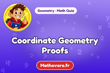 Coordinate Geometry Proofs – Geometry math quiz