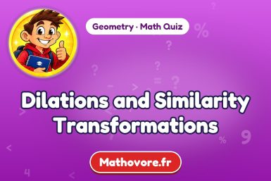 Dilations and Similarity Transformations – Geometry math quiz