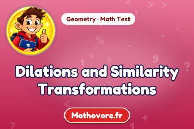 Dilations and Similarity Transformations – Geometry math test