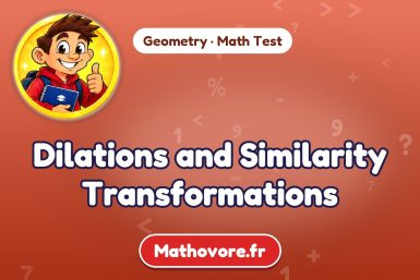 Dilations and Similarity Transformations – Geometry math test