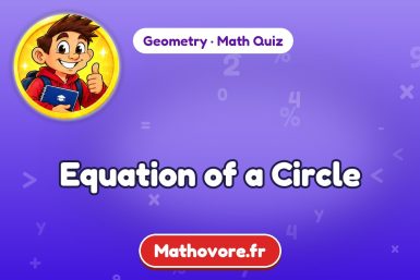 Equation of a Circle – Geometry math quiz