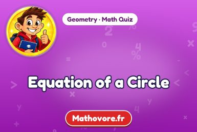 Equation of a Circle – Geometry math quiz