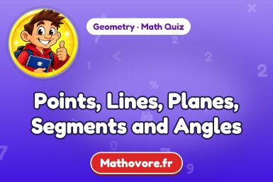 Points, Lines, Planes, Segments and Angles – Geometry math quiz