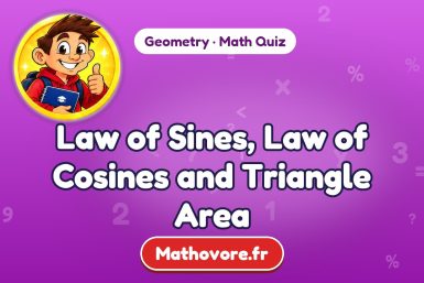Law of Sines, Law of Cosines and Triangle Area – Geometry math quiz