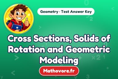 Cross Sections, Solids of Rotation and Geometric Modeling – Geometry math test answer key