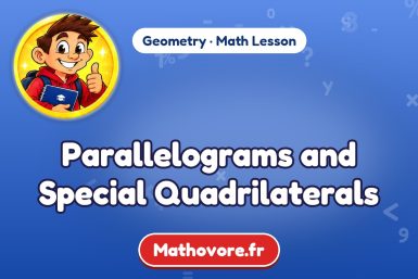 Parallelograms and Special Quadrilaterals – Geometry math lesson